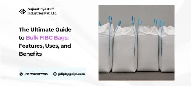 The Ultimate Guide to Bulk FIBC Bags: Features, Uses, and Benefits