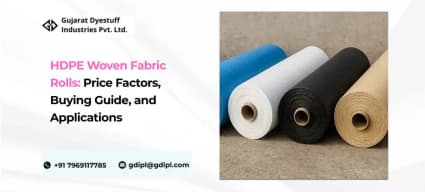 HDPE Woven Fabric Rolls: Price Factors, Buying Guide, and Applications