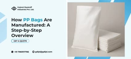 How PP Bags Are Manufactured: A Step-by-Step Overview