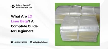 What Are LD Liner Bags? A Complete Guide for Beginners